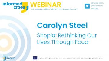 Webinar with Carolyn Steel "Sitopia: rethinking our lives through food” is online
